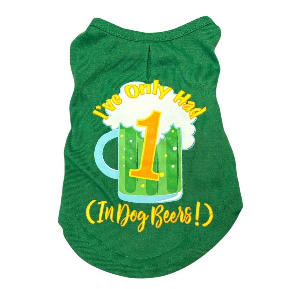 Bond & Co Dog’s St. Patrick's Day Shirt "I've Only Had 1 In Dog Beers!" Size XXS